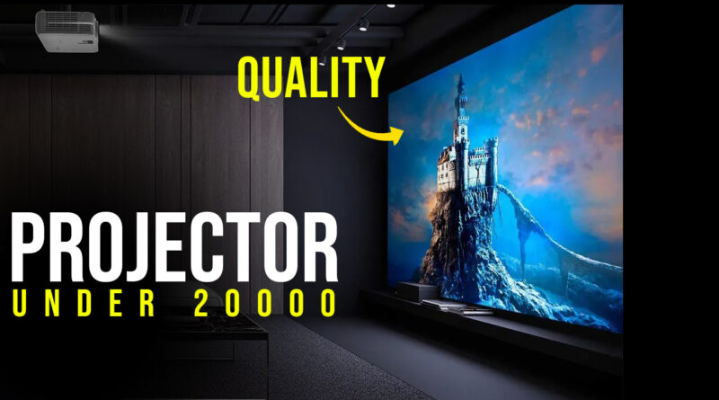 projectors under 20K