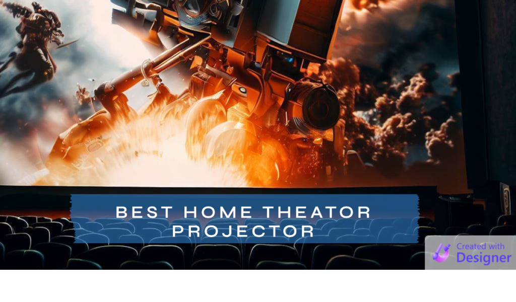 Best home theater projectors for movies