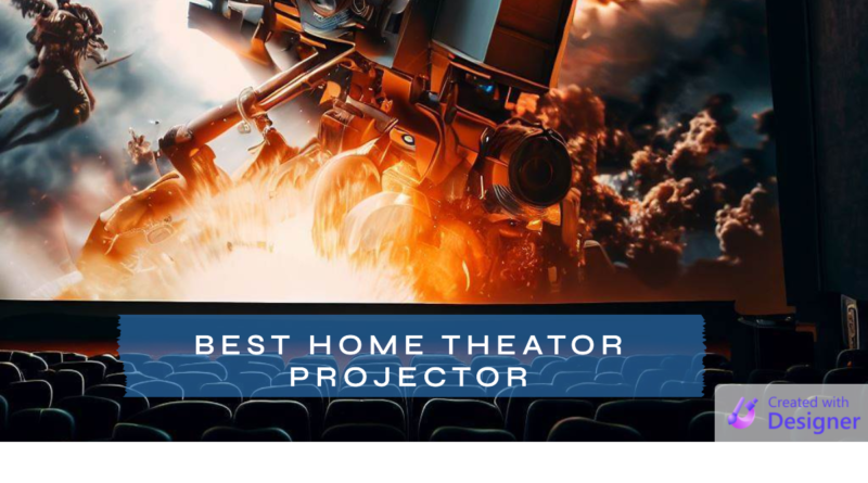 Best home theater projectors for movies